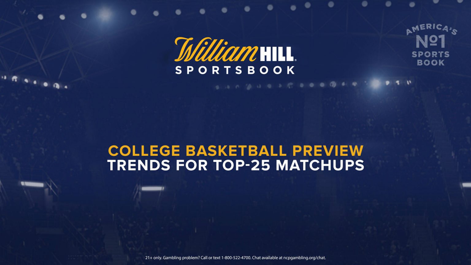College Basketball Preview Trends for Top25 Matchups William Hill