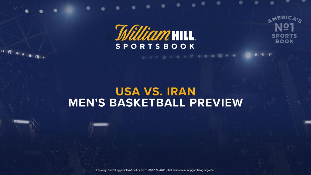 USA vs. Iran Men's Basketball Preview William Hill US The Home of